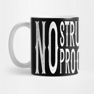 "No Struggle, No Progress" Inspirational Graphic Mug